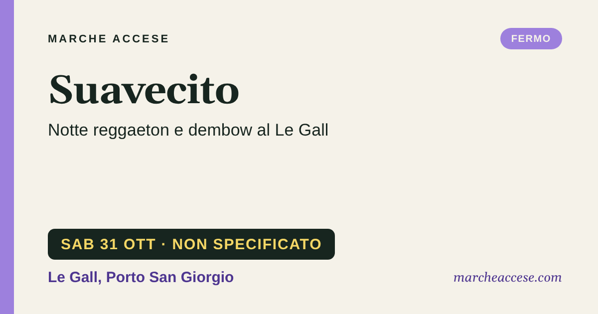 Suavecito | notte reggaeton e dembow al Le Gall, sabato 31 ottobre 2026, Le Gall, Porto San Giorgio