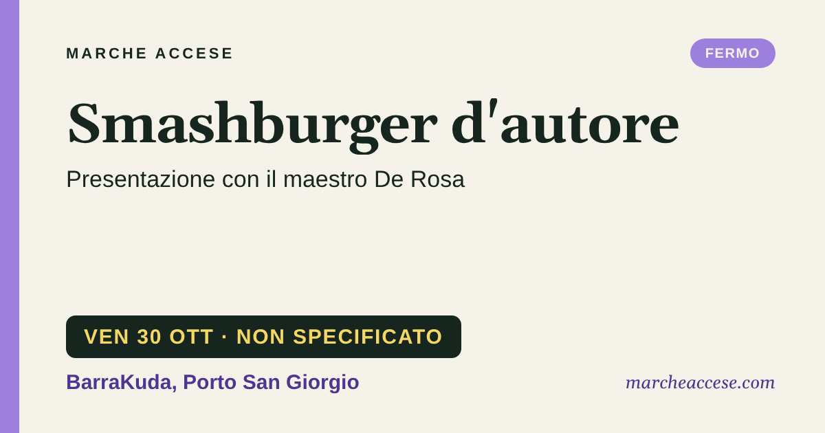 Smashburger d'autore | presentazione con il maestro De Rosa, venerdì 30 ottobre 2026, BarraKuda, Porto San Giorgio