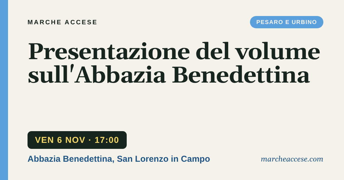 Presentazione del volume sull'Abbazia Benedettina, venerdì 6 novembre 2026, Abbazia Benedettina, San Lorenzo in Campo