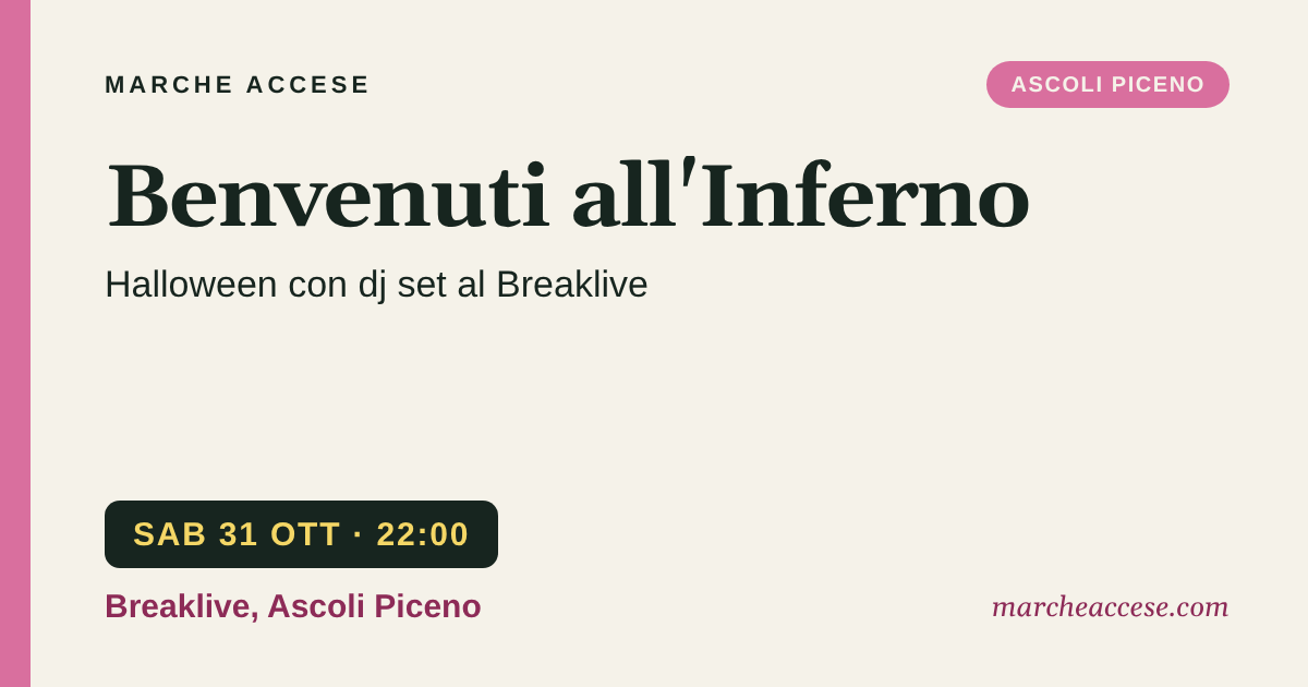 Benvenuti all'Inferno | Halloween con dj set al Breaklive, sabato 31 ottobre 2026, Breaklive, Ascoli Piceno