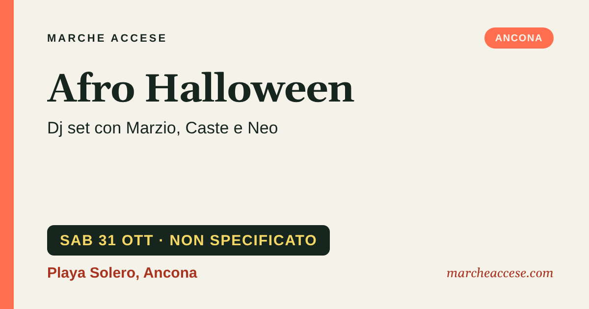 Afro Halloween | dj set con Marzio, Caste e Neo, sabato 31 ottobre 2026, Playa Solero, Ancona
