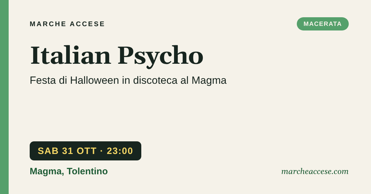 Italian Psycho | festa di Halloween in discoteca al Magma, sabato 31 ottobre 2026, Magma, Tolentino