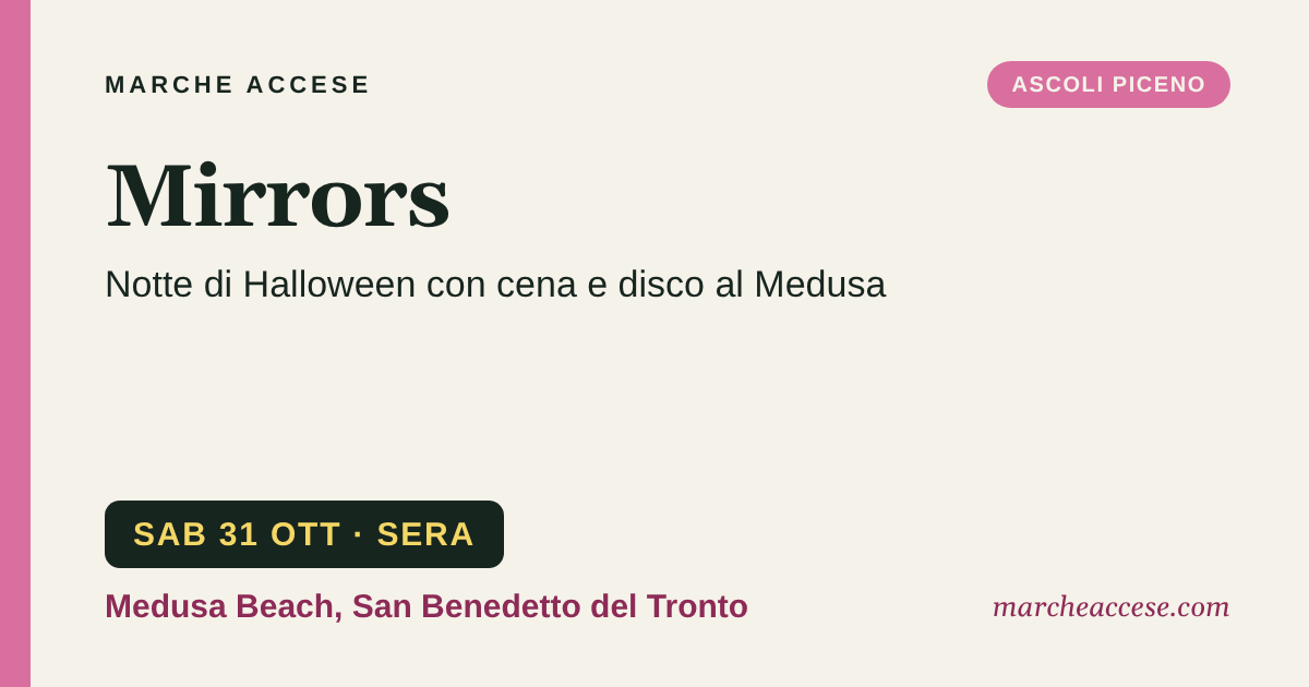 Mirrors | notte di Halloween con cena e disco al Medusa, sabato 31 ottobre 2026, Medusa Beach, San Benedetto del Tronto