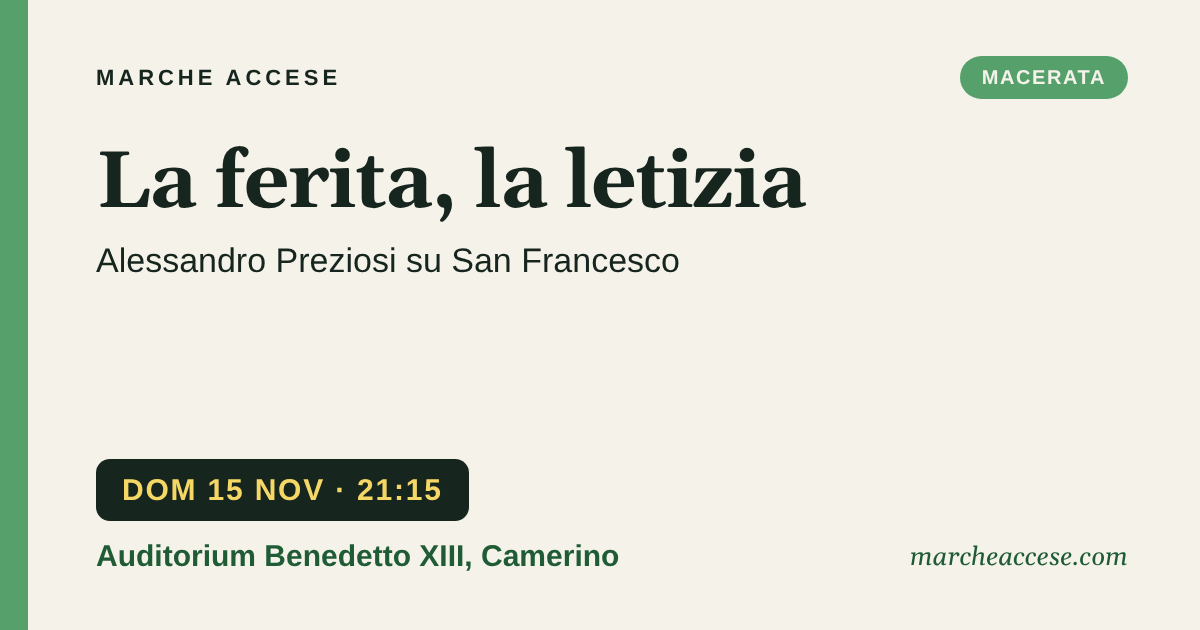 La ferita, la letizia | Alessandro Preziosi su San Francesco, domenica 15 novembre 2026, Auditorium Benedetto XIII, Camerino
