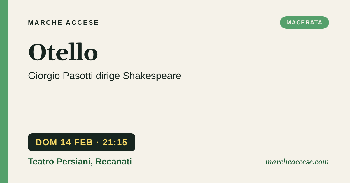 Otello | Giorgio Pasotti dirige Shakespeare, domenica 14 febbraio 2027, Teatro Persiani, Recanati