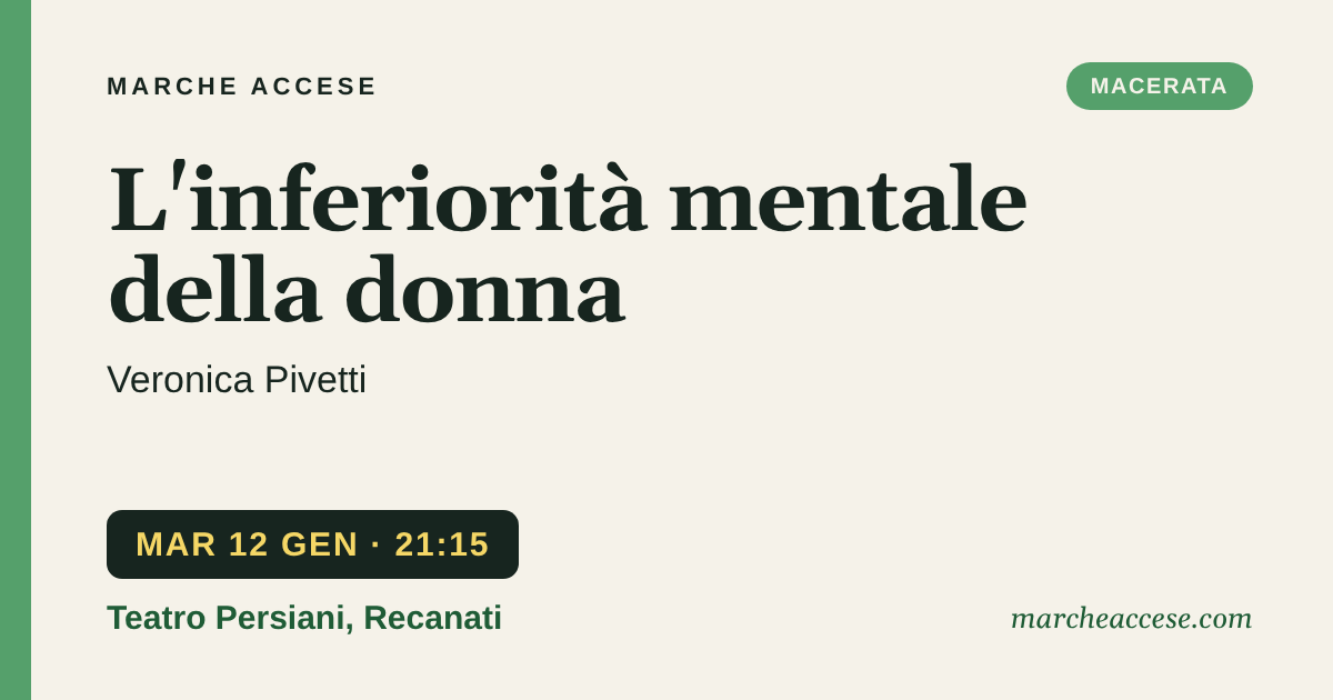 L'inferiorità mentale della donna | Veronica Pivetti, martedì 12 gennaio 2027, Teatro Persiani, Recanati