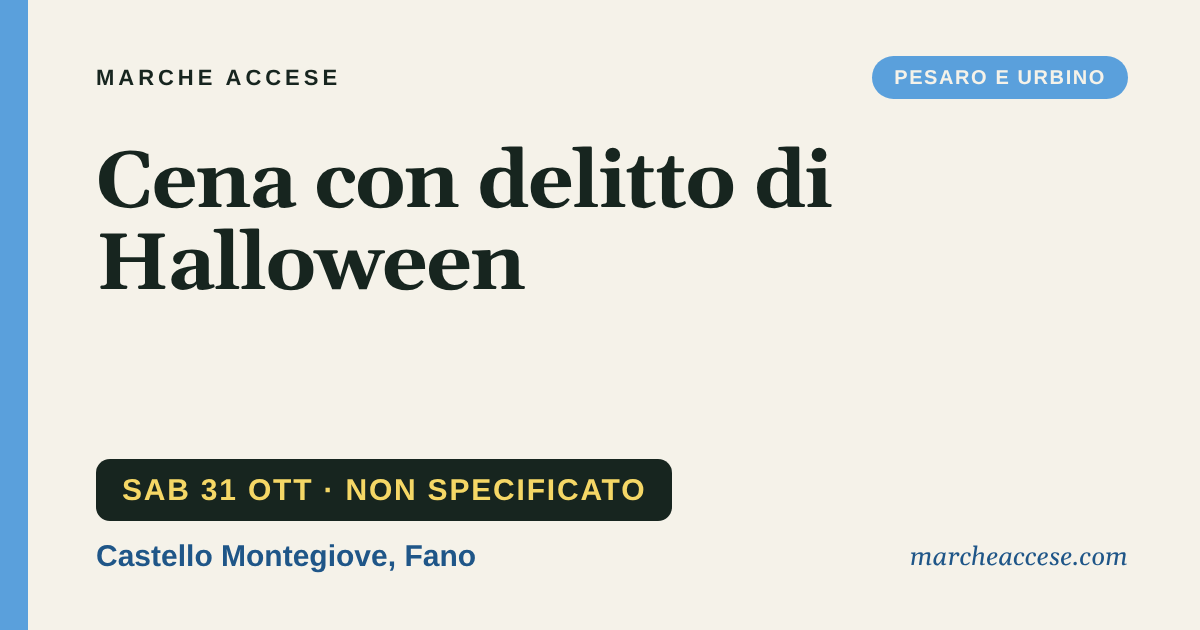 Cena con delitto di Halloween, sabato 31 ottobre 2026, Castello Montegiove, Fano
