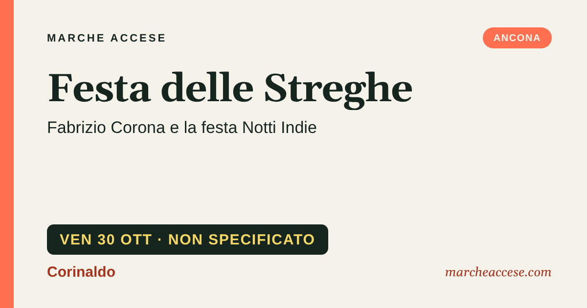 Festa delle Streghe | Fabrizio Corona e la festa Notti Indie, venerdì 30 ottobre 2026, Corinaldo