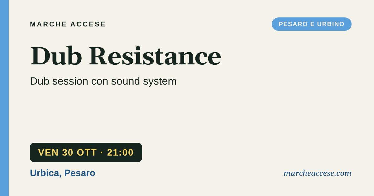 Dub Resistance | dub session con sound system, venerdì 30 ottobre 2026, Urbica, Pesaro