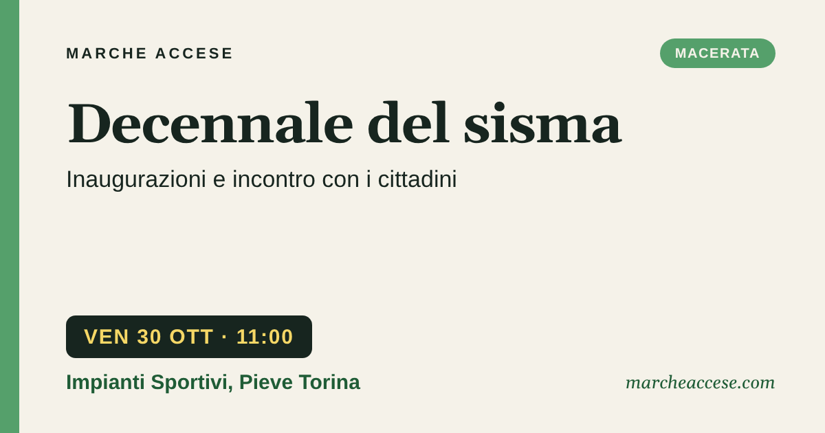 Decennale del sisma | inaugurazioni e incontro con i cittadini, venerdì 30 ottobre 2026, Impianti Sportivi, Pieve Torina