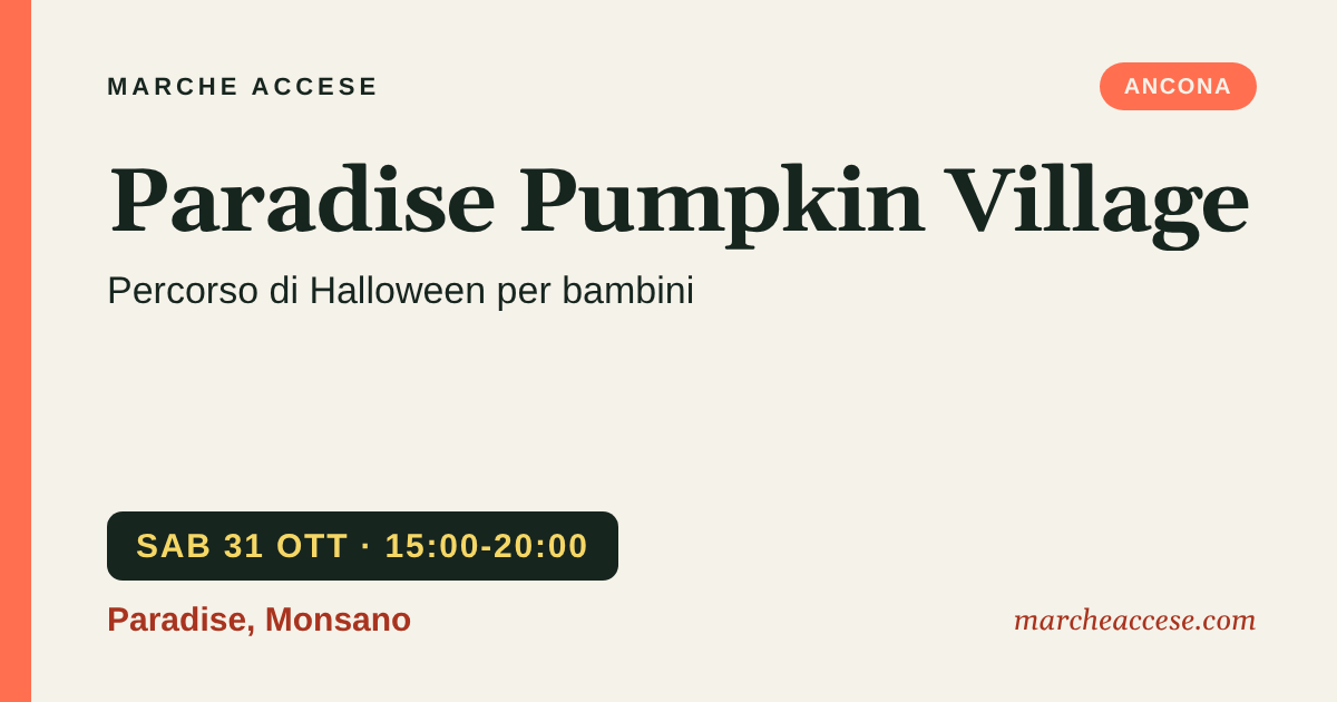 Paradise Pumpkin Village | percorso di Halloween per bambini, sabato 31 ottobre 2026, Paradise, Monsano