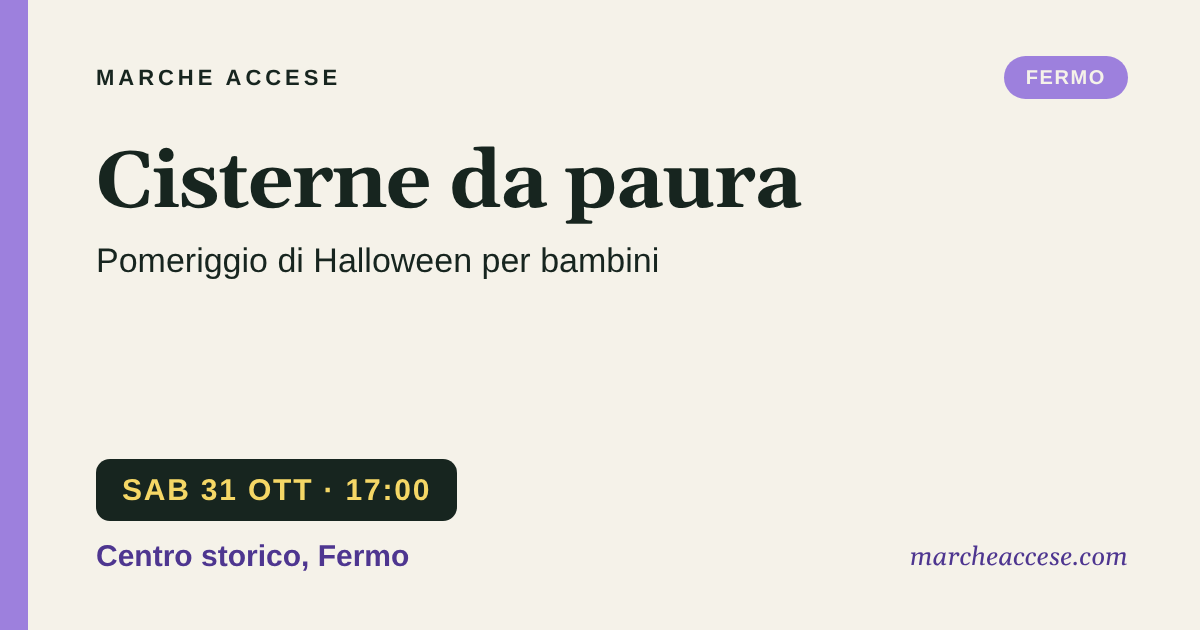 Cisterne da paura | pomeriggio di Halloween per bambini, sabato 31 ottobre 2026, Centro storico, Fermo