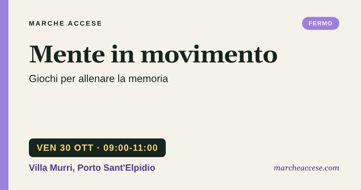 Mente in movimento | giochi per allenare la memoria, venerdì 30 ottobre 2026, Villa Murri, Porto Sant'Elpidio