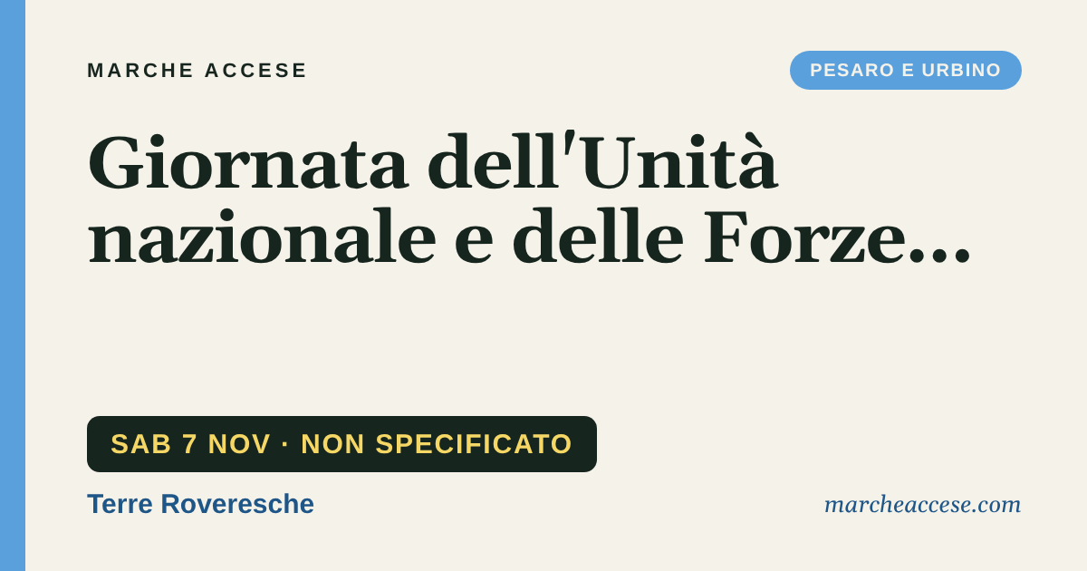 Giornata dell'Unità nazionale e delle Forze armate, sabato 7 novembre 2026, Terre Roveresche