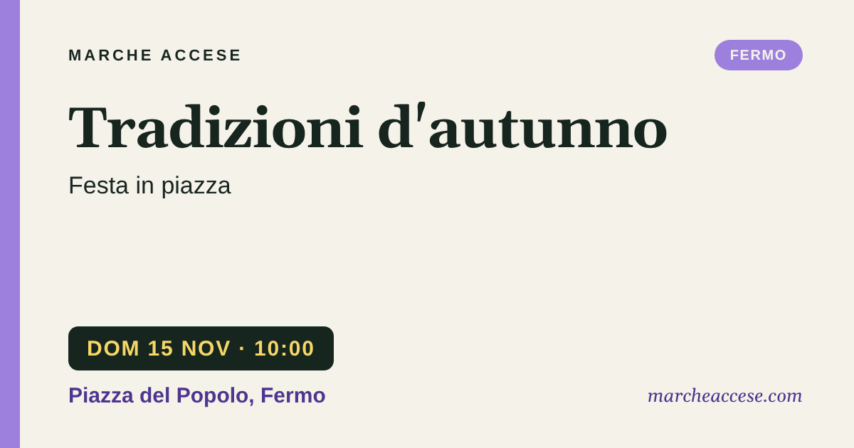 Tradizioni d'autunno | festa in piazza, domenica 15 novembre 2026, Piazza del Popolo, Fermo