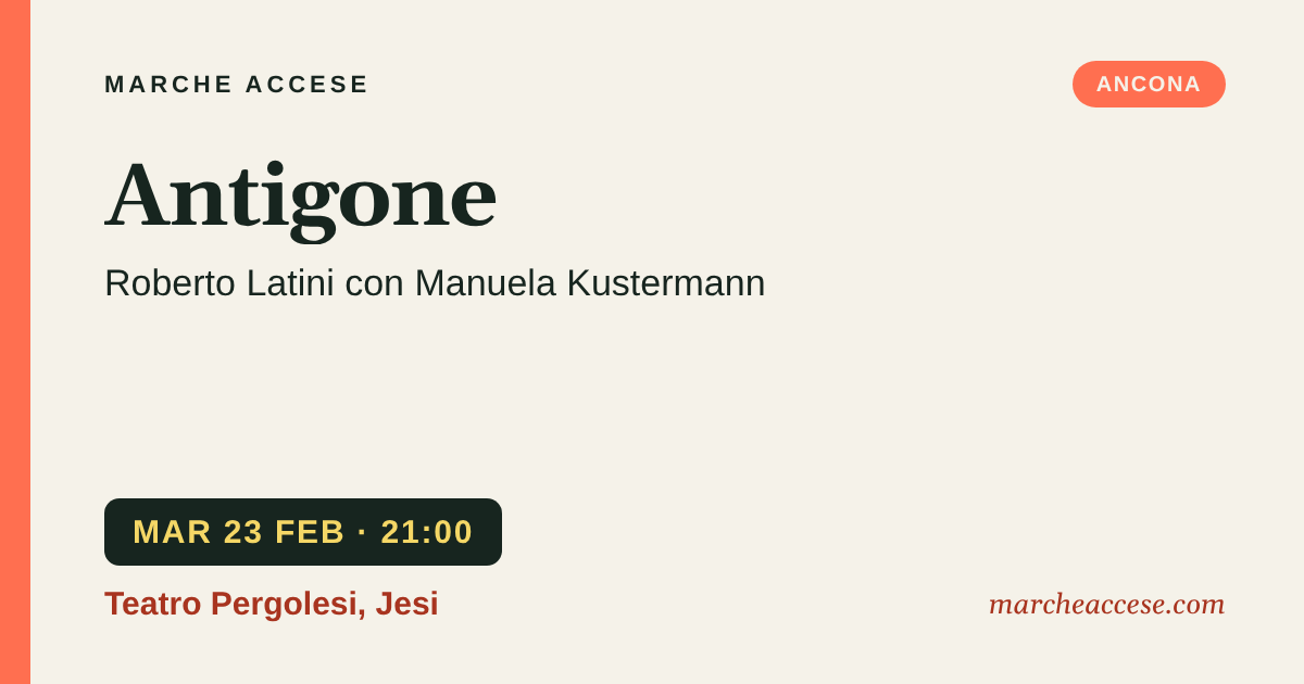 Antigone | Roberto Latini con Manuela Kustermann, martedì 23 febbraio 2027, Teatro Pergolesi, Jesi