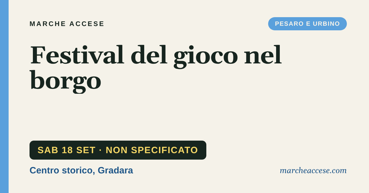 Festival del gioco nel borgo, sabato 18 settembre 2027, Centro storico, Gradara