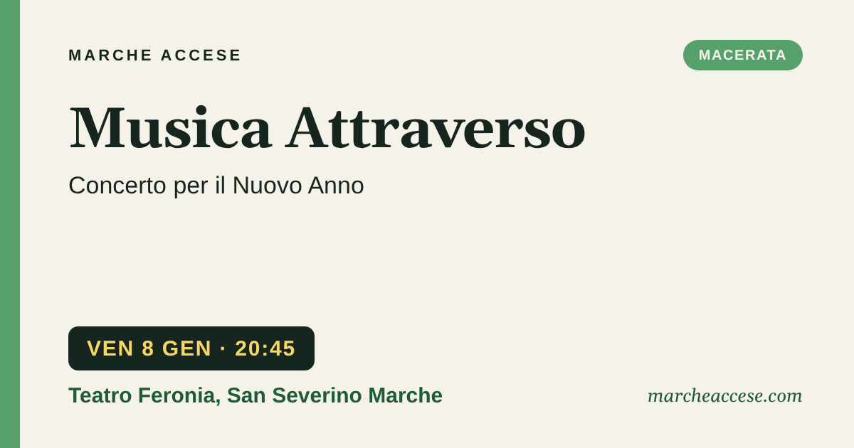 Musica Attraverso | concerto per il Nuovo Anno, venerdì 8 gennaio 2027, Teatro Feronia, San Severino Marche