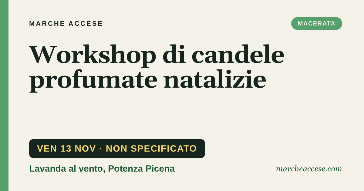 Workshop di candele profumate natalizie, venerdì 13 novembre 2026, Lavanda al vento, Potenza Picena