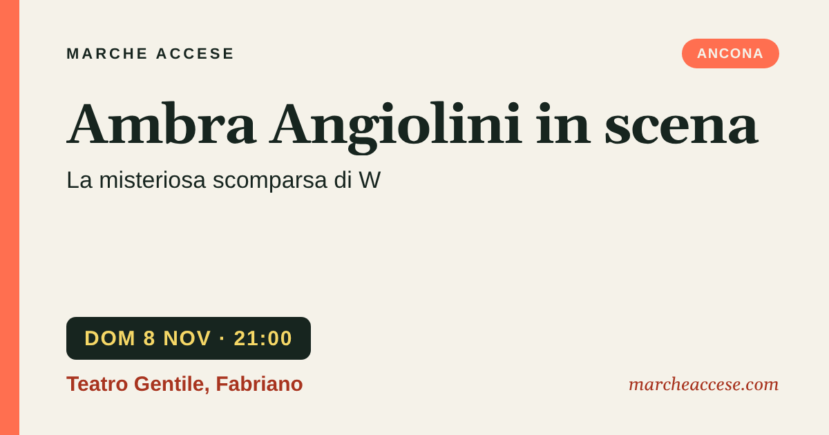 Ambra Angiolini in scena | La misteriosa scomparsa di W, domenica 8 novembre 2026, Teatro Gentile, Fabriano