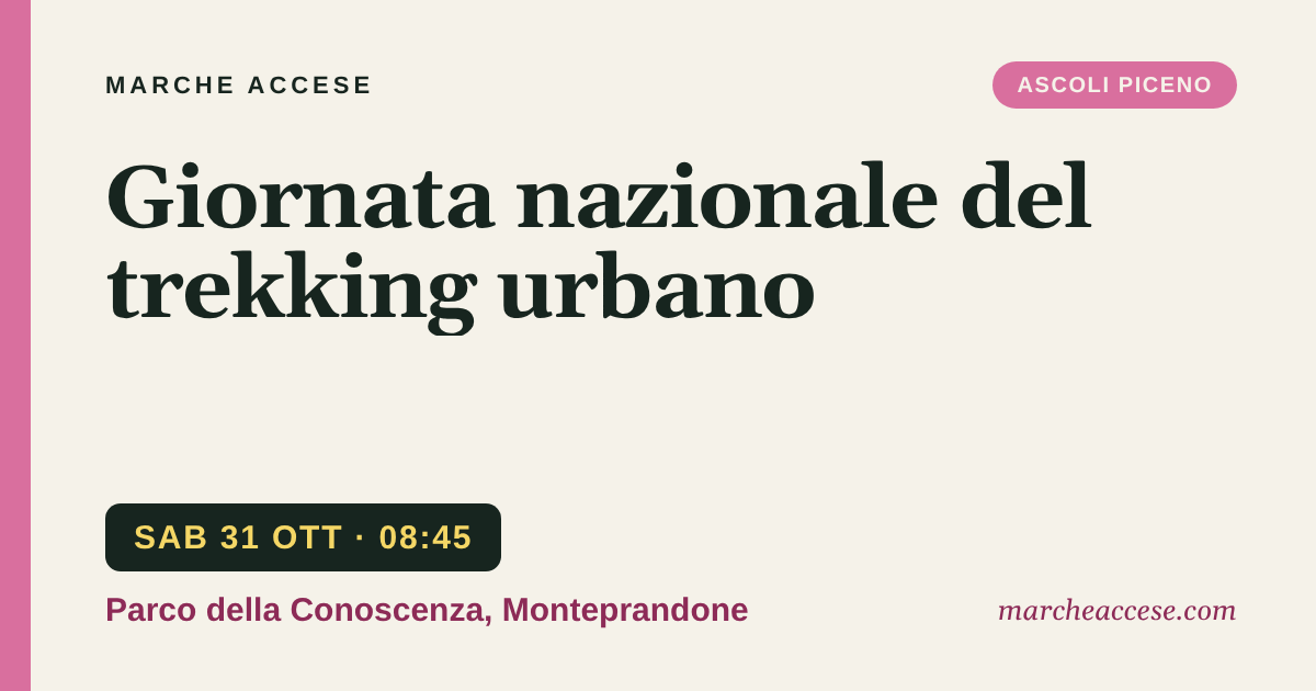 Giornata nazionale del trekking urbano, sabato 31 ottobre 2026, Parco della Conoscenza, Monteprandone