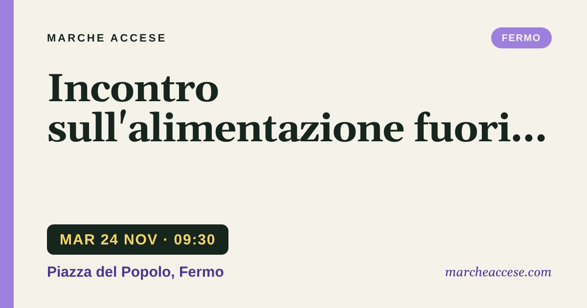 Incontro sull'alimentazione fuori casa, martedì 24 novembre 2026, Piazza del Popolo, Fermo