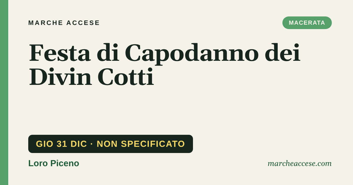 Festa di Capodanno dei Divin Cotti, giovedì 31 dicembre 2026, Loro Piceno