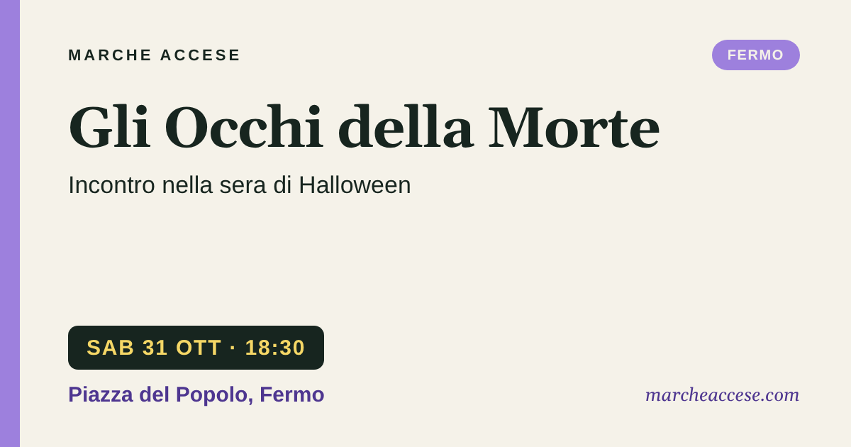 Gli Occhi della Morte | incontro nella sera di Halloween, sabato 31 ottobre 2026, Piazza del Popolo, Fermo
