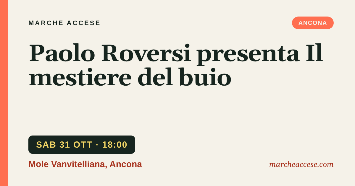 Paolo Roversi presenta Il mestiere del buio, sabato 31 ottobre 2026, Mole Vanvitelliana, Ancona