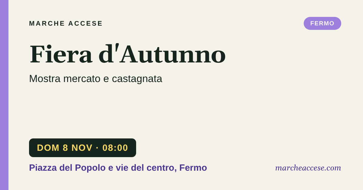 Fiera d'Autunno | mostra mercato e castagnata, domenica 8 novembre 2026, Piazza del Popolo e vie del centro, Fermo