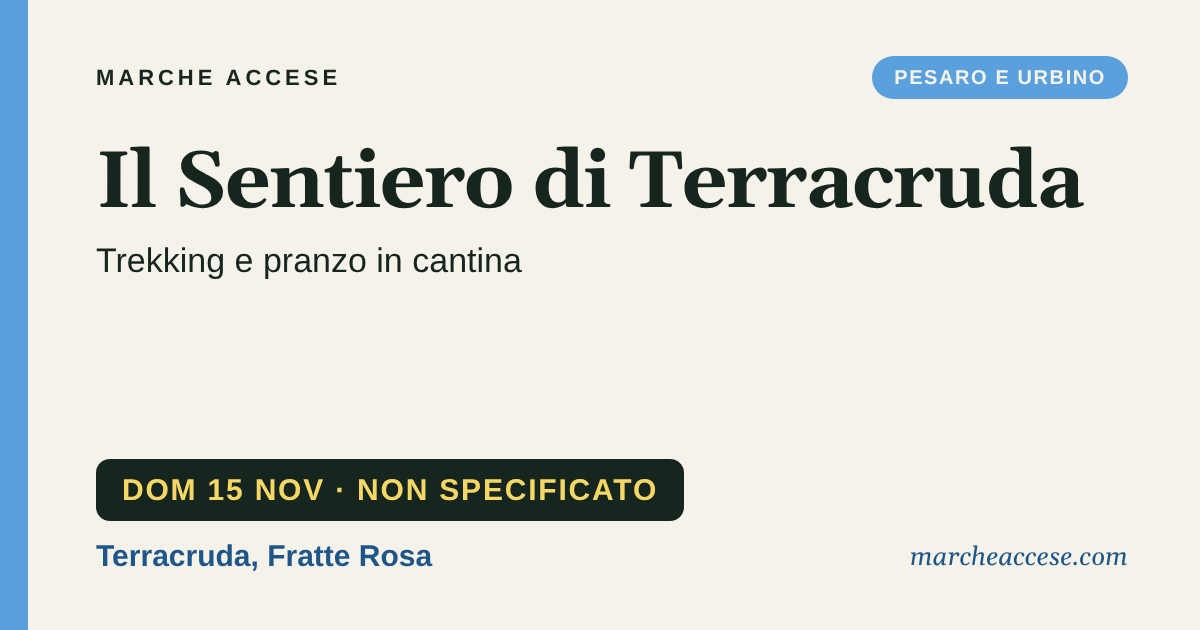Il Sentiero di Terracruda | trekking e pranzo in cantina, domenica 15 novembre 2026, Terracruda, Fratte Rosa
