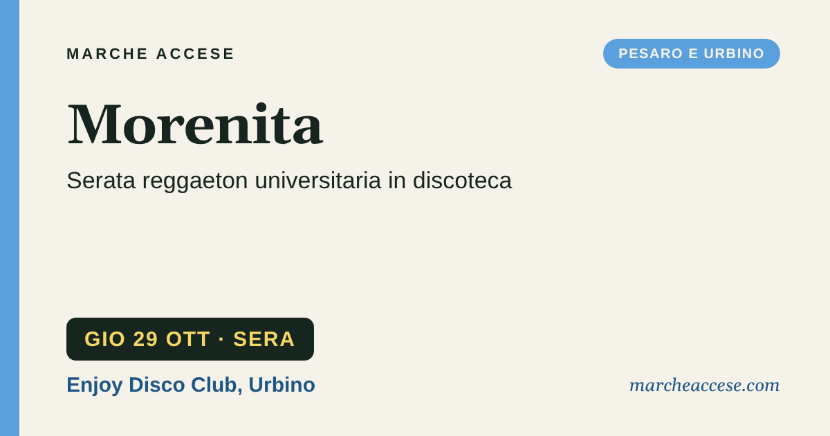 Morenita | serata reggaeton universitaria in discoteca, giovedì 29 ottobre 2026, Enjoy Disco Club, Urbino