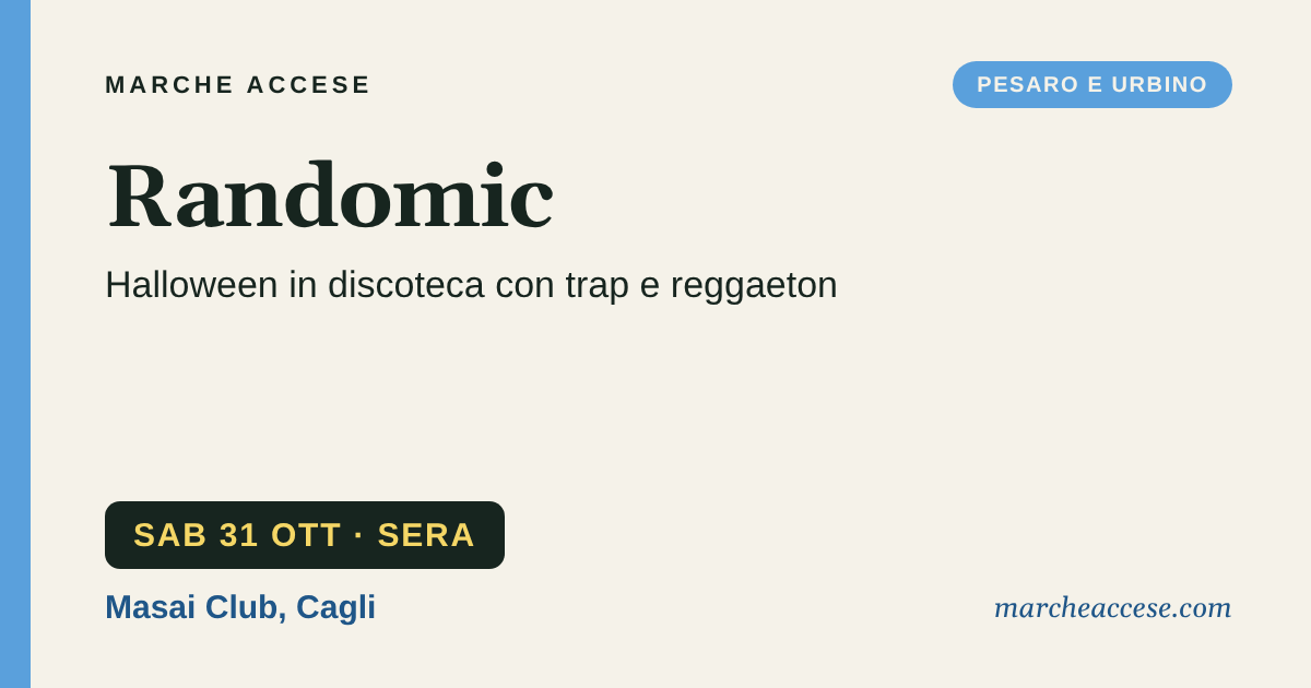 Randomic | Halloween in discoteca con trap e reggaeton, sabato 31 ottobre 2026, Masai Club, Cagli