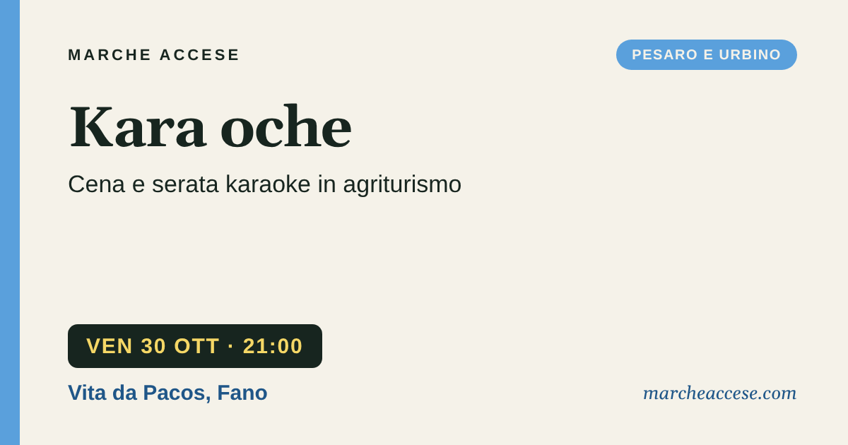Kara oche | cena e serata karaoke in agriturismo, venerdì 30 ottobre 2026, Vita da Pacos, Fano