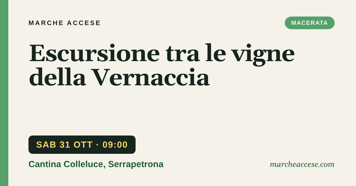 Escursione tra le vigne della Vernaccia, sabato 31 ottobre 2026, Cantina Colleluce, Serrapetrona