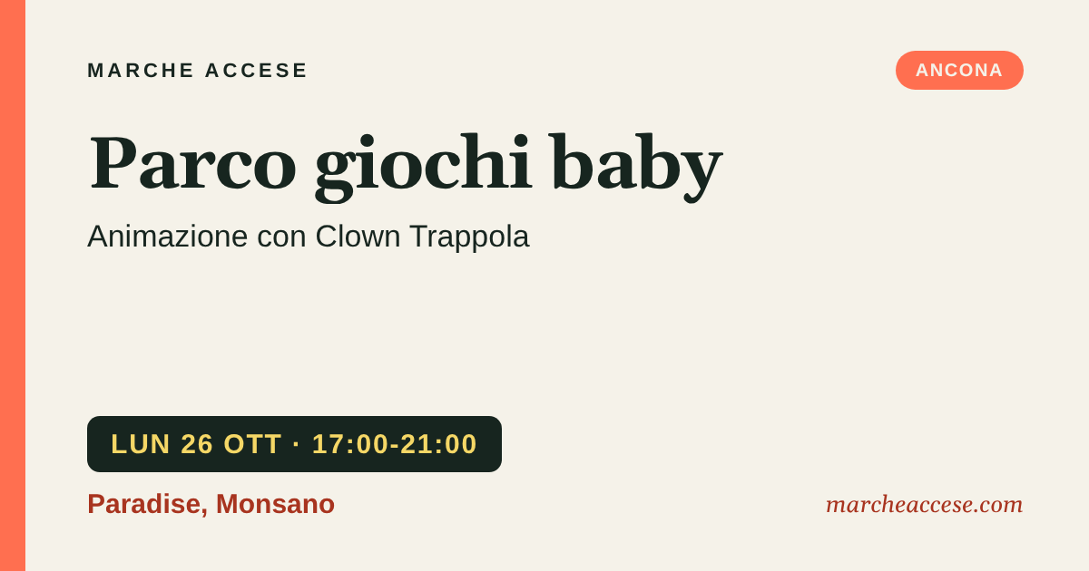 Parco giochi baby | animazione con Clown Trappola, lunedì 26 ottobre 2026, Paradise, Monsano