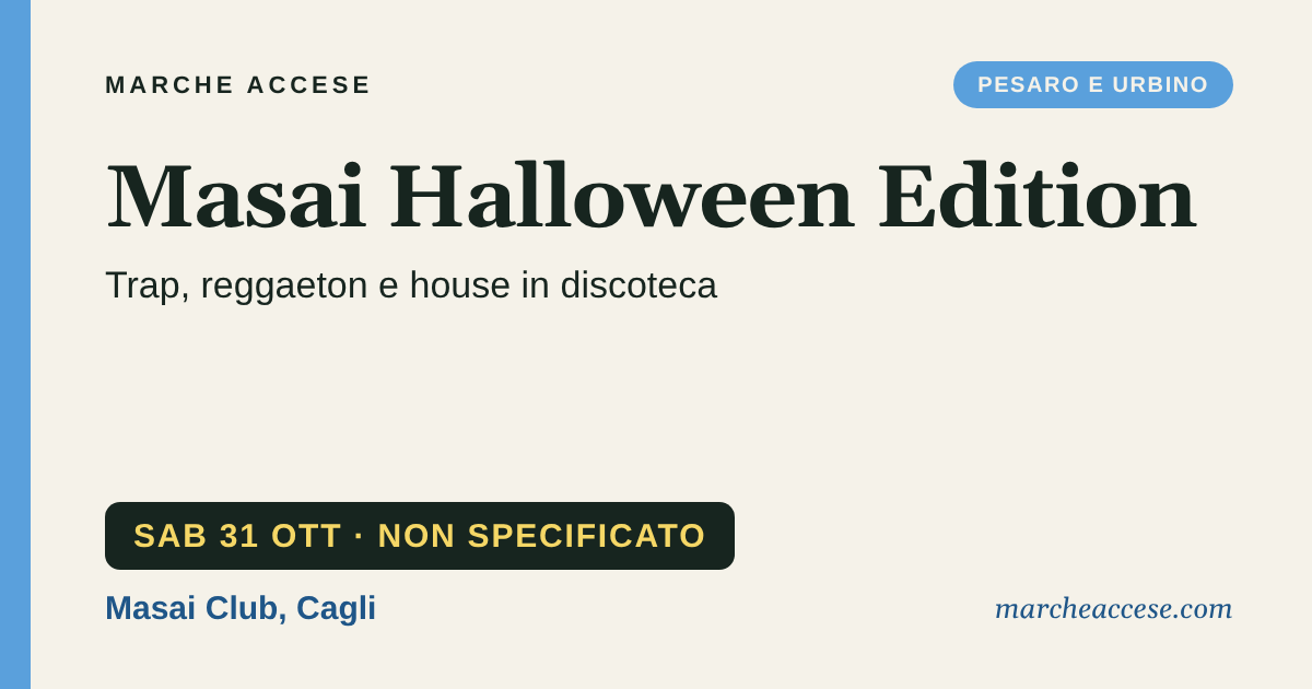 Masai Halloween Edition | trap, reggaeton e house in discoteca, sabato 31 ottobre 2026, Masai Club, Cagli