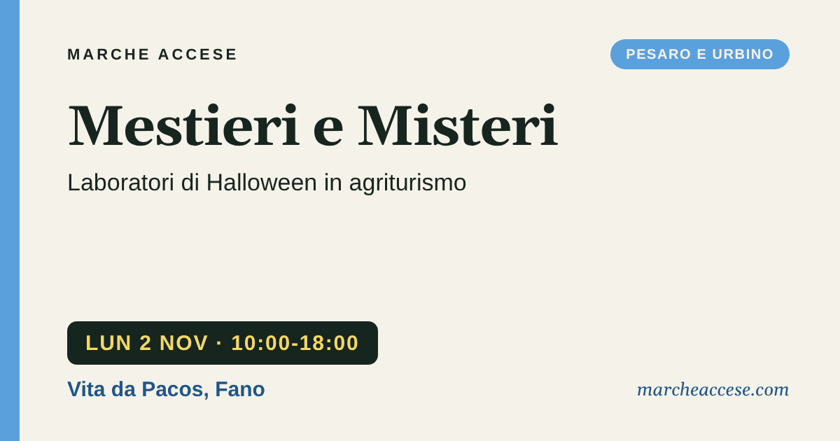 Mestieri e Misteri | laboratori di Halloween in agriturismo, lunedì 2 novembre 2026, Vita da Pacos, Fano