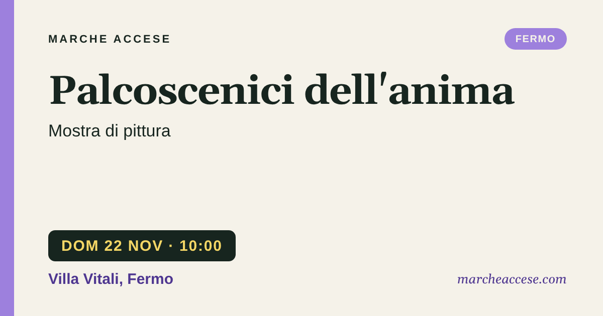 Palcoscenici dell'anima | mostra di pittura, domenica 22 novembre 2026, Villa Vitali, Fermo