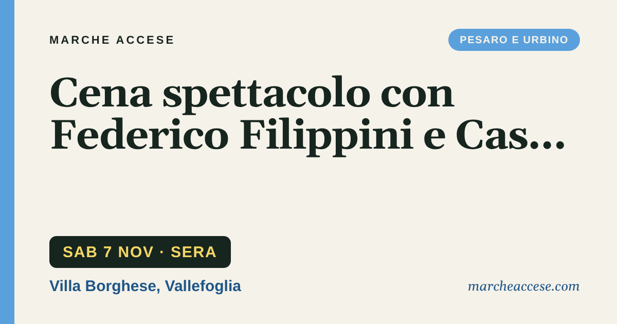 Cena spettacolo con Federico Filippini e Cash Voice, sabato 7 novembre 2026, Villa Borghese, Vallefoglia
