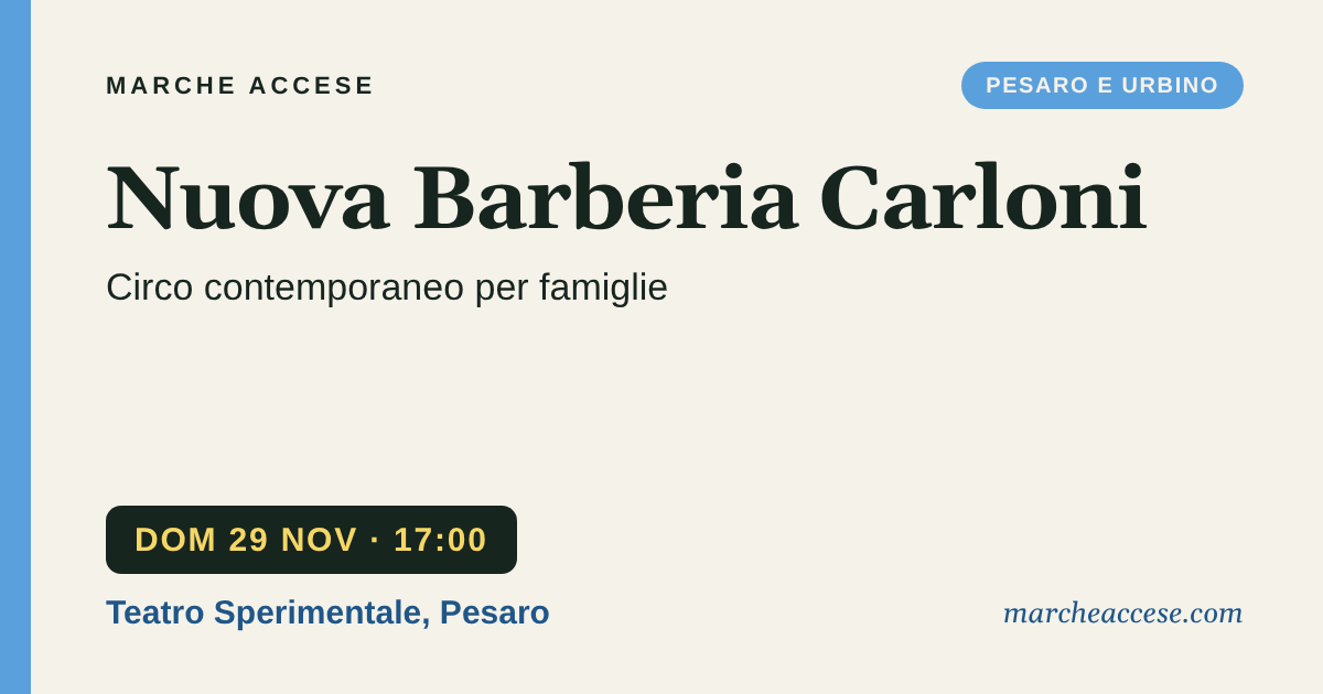 Nuova Barberia Carloni | circo contemporaneo per famiglie, domenica 29 novembre 2026, Teatro Sperimentale, Pesaro