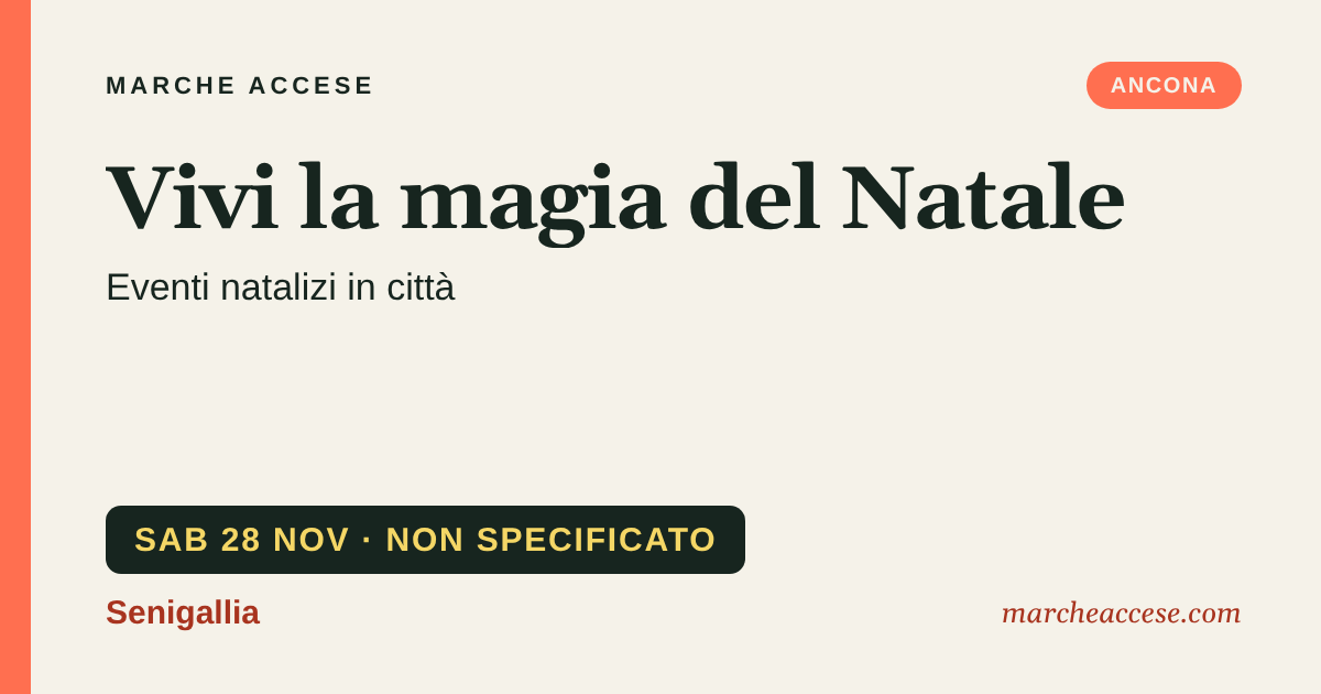 Vivi la magia del Natale | eventi natalizi in città, sabato 28 novembre 2026, Senigallia