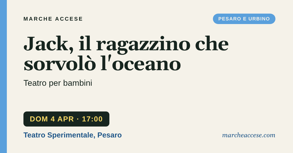 Jack, il ragazzino che sorvolò l'oceano | teatro per bambini, domenica 4 aprile 2027, Teatro Sperimentale, Pesaro