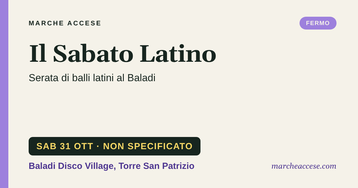 Il Sabato Latino | serata di balli latini al Baladi, sabato 31 ottobre 2026, Baladi Disco Village, Torre San Patrizio