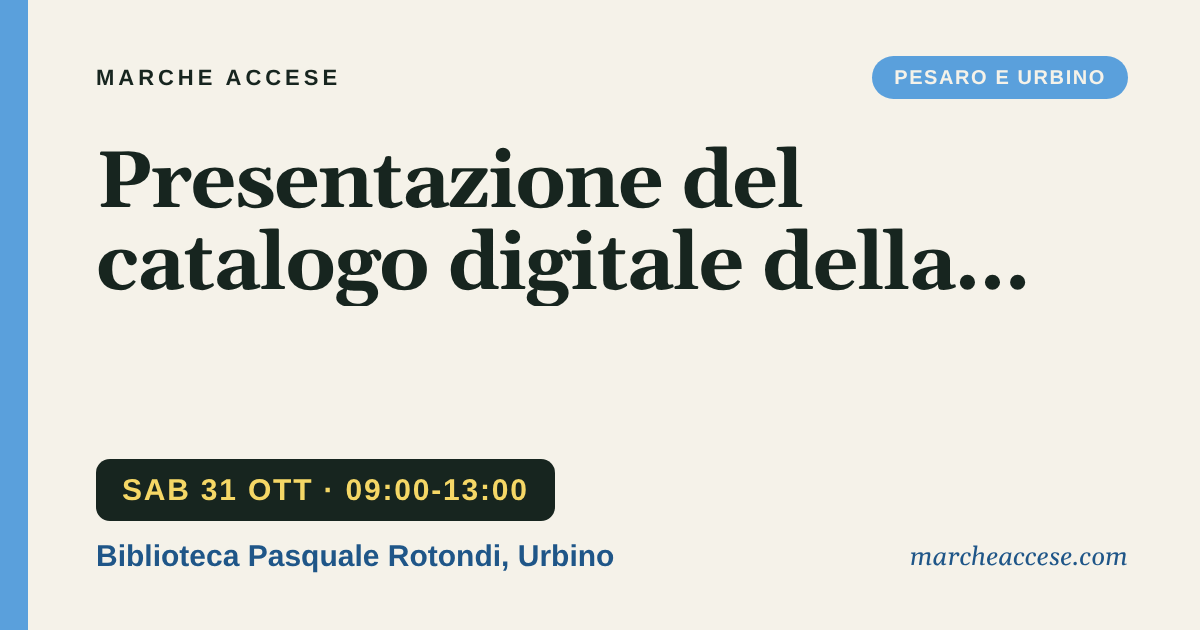 Presentazione del catalogo digitale della Galleria Nazionale, sabato 31 ottobre 2026, Biblioteca Pasquale Rotondi, Urbino