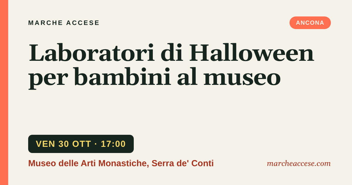 Laboratori di Halloween per bambini al museo, venerdì 30 ottobre 2026, Museo delle Arti Monastiche, Serra de' Conti