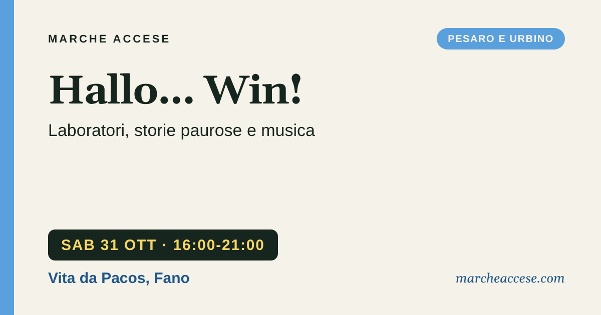 Hallo... Win! | laboratori, storie paurose e musica, sabato 31 ottobre 2026, Vita da Pacos, Fano
