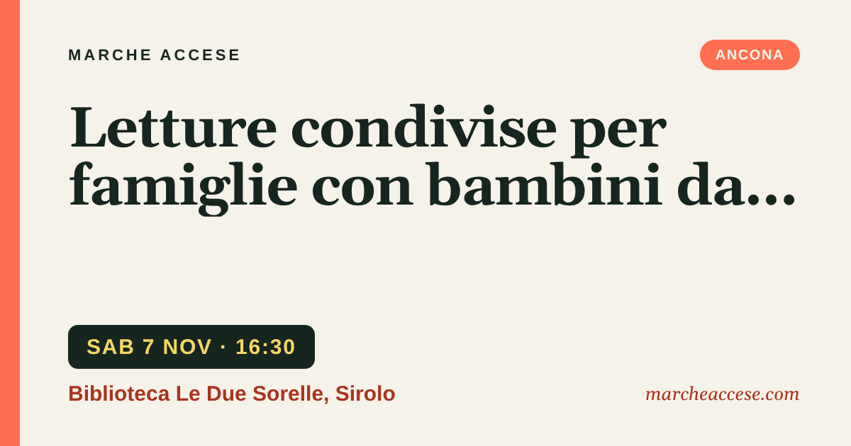 Letture condivise per famiglie con bambini da 0 a 6 anni, sabato 7 novembre 2026, Biblioteca Le Due Sorelle, Sirolo