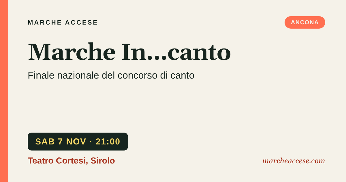 Marche In...canto | finale nazionale del concorso di canto, sabato 7 novembre 2026, Teatro Cortesi, Sirolo