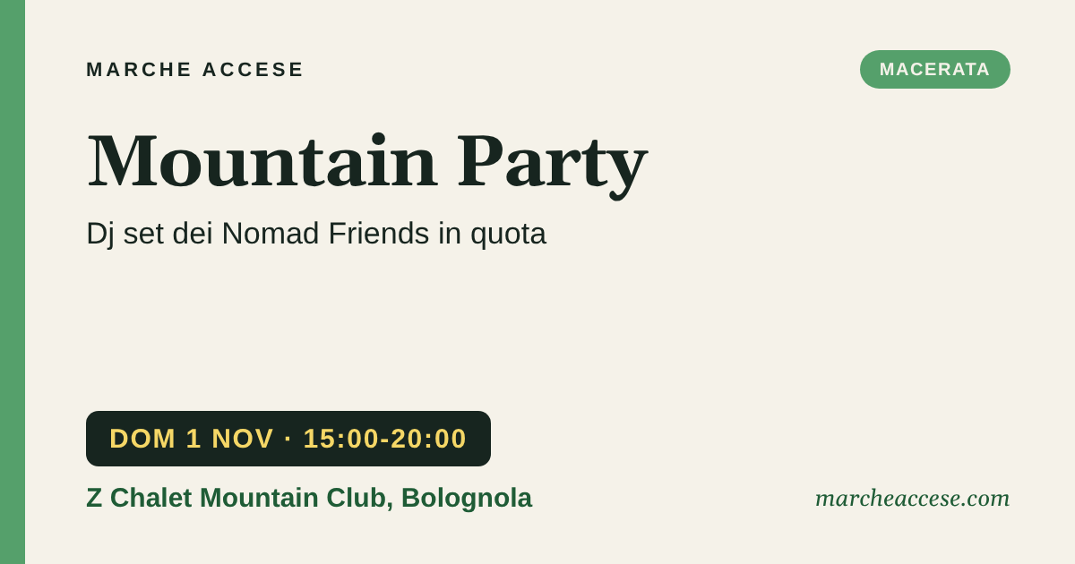 Mountain Party | dj set dei Nomad Friends in quota, domenica 1 novembre 2026, Z Chalet Mountain Club, Bolognola